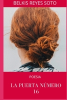 La Puerta Número 16 (Spanish Edition) B08L8883KB Book Cover