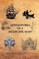 Adventures of a Medicine Man B0CSJZ68RQ Book Cover