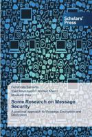 Some Research on Message Security 3639661621 Book Cover