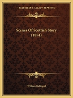 Scenes Of Scottish Story 1104902680 Book Cover