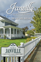 Janville : A Story of Grace and Redemption: Getting Rid of Myself to Find Myself 1633573729 Book Cover