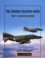 The Modern Phantom Guide: The F-4 Phantom Exposed 097950645X Book Cover
