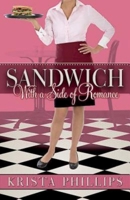 Sandwich, with a Side of Romance 1426745923 Book Cover