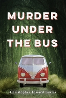 Murder Under the Bus B0C6NBCP5L Book Cover