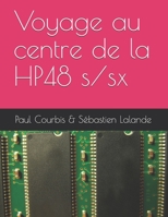 Voyage au centre de la HP48 s/sx 2878920031 Book Cover