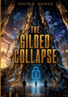 The Gilded Collapse: A Battle Royale LitRPG Collapse Novel of In-Game Markets and Global Freedom (The Sovereign Cull) B0H1PXJD1D Book Cover