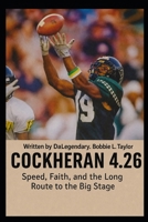 Cockheran 4.26 Speed, Faith, and the Long Route to the Big Stage B0GDYG3D18 Book Cover