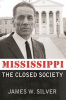 Mississippi: The Closed Society 161703312X Book Cover