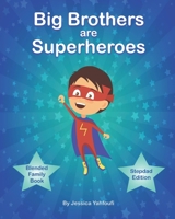 Big Brothers are Superheroes: Stepdad Edition B08NM8T8KS Book Cover