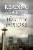 Reading Seattle: The City in Prose 0295983957 Book Cover