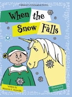 When the Snow Falls (Children's Celebration) 1038358655 Book Cover