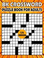 BK Crossword puzzle book for adults: Large print crossword book for adults & seniors - 80 Puzzle from (BK Bouchama) US Version B08XLNTCHT Book Cover