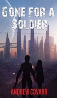 Gone for a soldier 1785548387 Book Cover