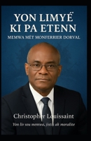 Yon Limyè Ki Pa Etenn: Memwa Mèt Monferrier Dorval B0F6YV3YRQ Book Cover