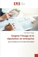 Soigner l'image et la réputation en entreprise 6202531975 Book Cover