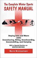 Complete Winter Sports Safety Manual 096274896X Book Cover
