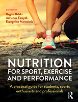 Nutrition for Sport, Exercise and Performance: A practical guide for students, sports enthusiasts and professionals 0367718820 Book Cover