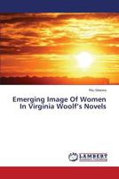 Emerging Image of Women in Virginia Woolf's Novels 3659593982 Book Cover
