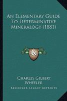An Elementary Guide To Determinative Mineralogy 1120148588 Book Cover