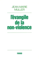 L'Evangile de la non-violence 2213001197 Book Cover