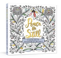 Peace, Be Still: A Coloring Book for Rediscovering Rest and Serenity 0593234537 Book Cover