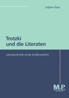 Trotzki Und Die Literaten: Literaturkritik Eines Außenseiters 3476991423 Book Cover