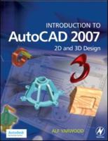 Introduction to AutoCAD 2007: 2D and 3D Design 0750681543 Book Cover