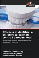 Efficacia di dentifrici e collutori selezionati contro i patogeni orali 6205609053 Book Cover