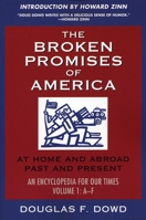 Broken Promises Of America: At Home And Abroad, Past And Present : An Encyclopedia For Our Times 1567513131 Book Cover