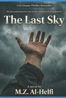 The Last Sky: The kid understood the cost of war and faced its consequences. B0GVBKH53H Book Cover