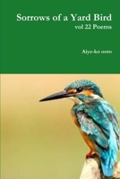 Sorrows of a Yard Bird 035912318X Book Cover
