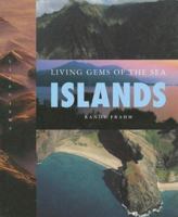 Islands: Living Gems of the Sea (LifeViews) (Life on Earth) 1583410279 Book Cover