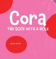 Cora, the sock with a hole 6500518454 Book Cover