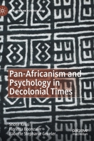 Pan-Africanism and Psychology in Decolonial Times 3030893502 Book Cover