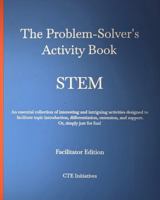 The Problem-Solvers Activity Book, STEM: Facilitator Edition B0H68B9BCG Book Cover