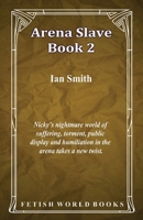 Arena Slave - Book 2 1786956209 Book Cover
