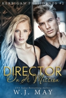 Director on a Mission B0C1J1RK62 Book Cover
