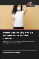 Tutto quello che c'è da sapere sulla salute umana: Malattie in Africa e nel mondo Libretto di salute per le famiglie per la prevenzione 6206075869 Book Cover