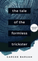 The Tale of the Formless Trickster B09YYPZ679 Book Cover