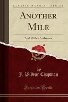 Another Mile, and Other Addresses 1164578057 Book Cover
