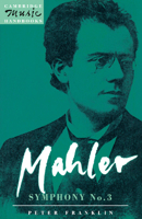 Mahler: Symphony No. 3 (Cambridge Music Handbooks) 0521379474 Book Cover