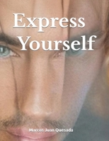 Express Yourself B0H23WKRQL Book Cover