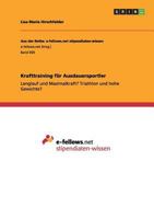 Krafttraining für Ausdauersportler: Langlauf und Maximalkraft? Triathlon und hohe Gewichte? 3656377871 Book Cover