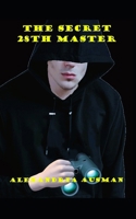 The Secret 28th Master B0FHL3WHSN Book Cover