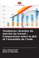 Tendances récentes du marché du travail : Comparaison entre le J&K et l'ensemble de l'Inde (French Edition) B0CJ43R5KY Book Cover