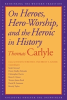On Heroes and Hero Worship and the Heroic in History 0146001729 Book Cover