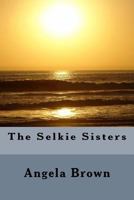 The Selkie Sisters 1985024470 Book Cover