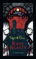 Rare Beasts (Edgar & Ellen, #1) 1416914099 Book Cover