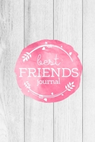 Best Friends Journal:: Writing Prompts For Best Friend Book Gift 1712300113 Book Cover