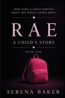 RAE: A Child's Story (The Story of RAE) B0FR24V4PB Book Cover